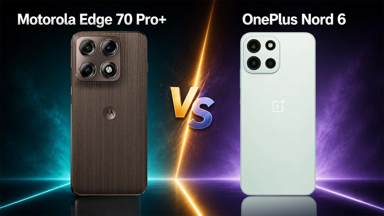 Motorola Edge 70 Pro Plus vs OnePlus Nord 6